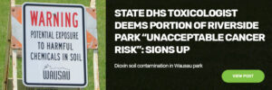 state dhs toxicologist unacceptable cancer risk wausau riverside park dioxin contamination