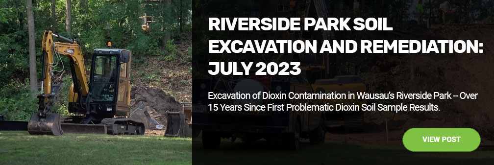 riverside park excavation wausau wisconsin dioxins